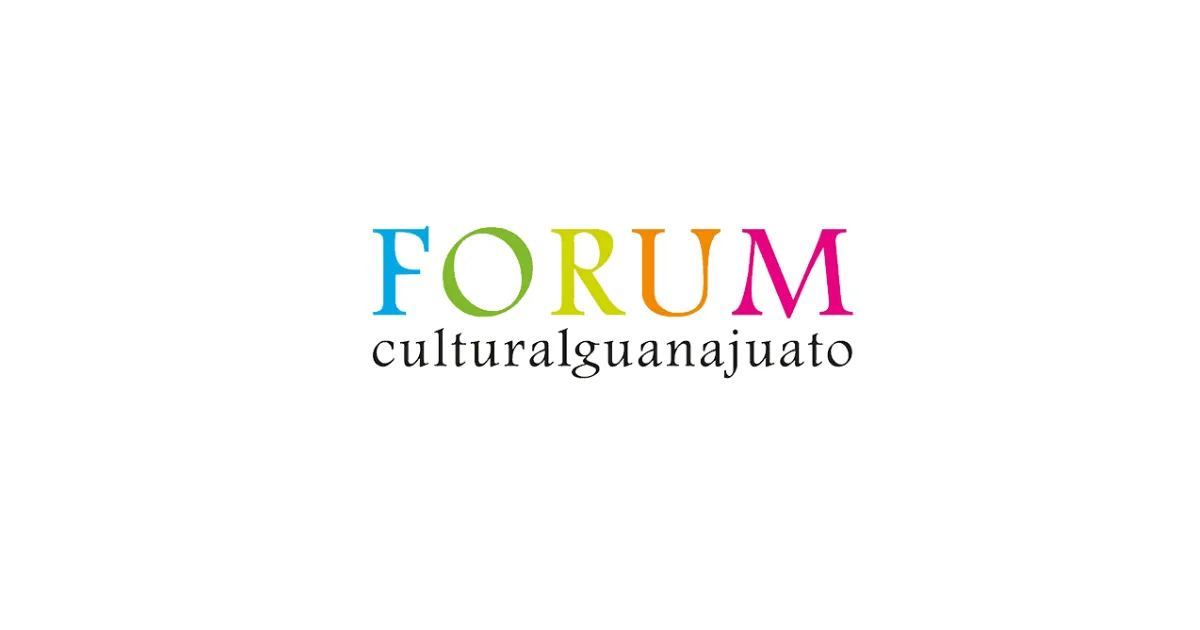 FORUM Cultural Guanajuato